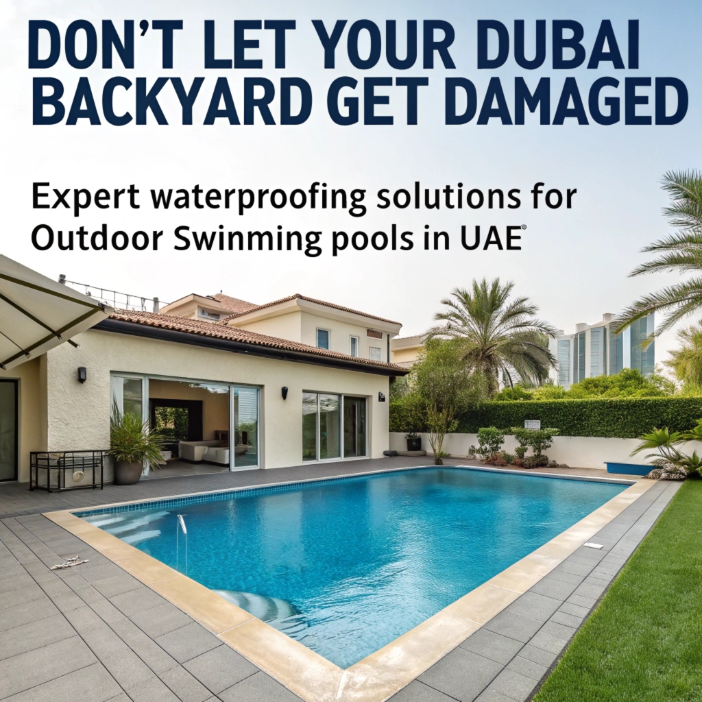 Expert Waterproofing Solutions for Outdoor Pools in Dubai